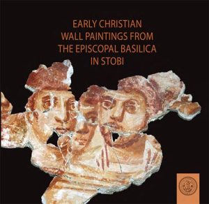 Корица: Early Christian Wall Paintings from the Episcopal Basilica in Stobi